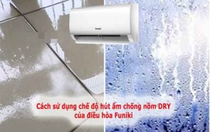 Chế độ hút ẩm điều hòa Funiki